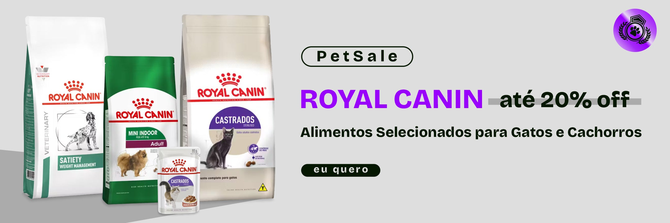 Promoção Royal Canin para Cachorros e Gatos
